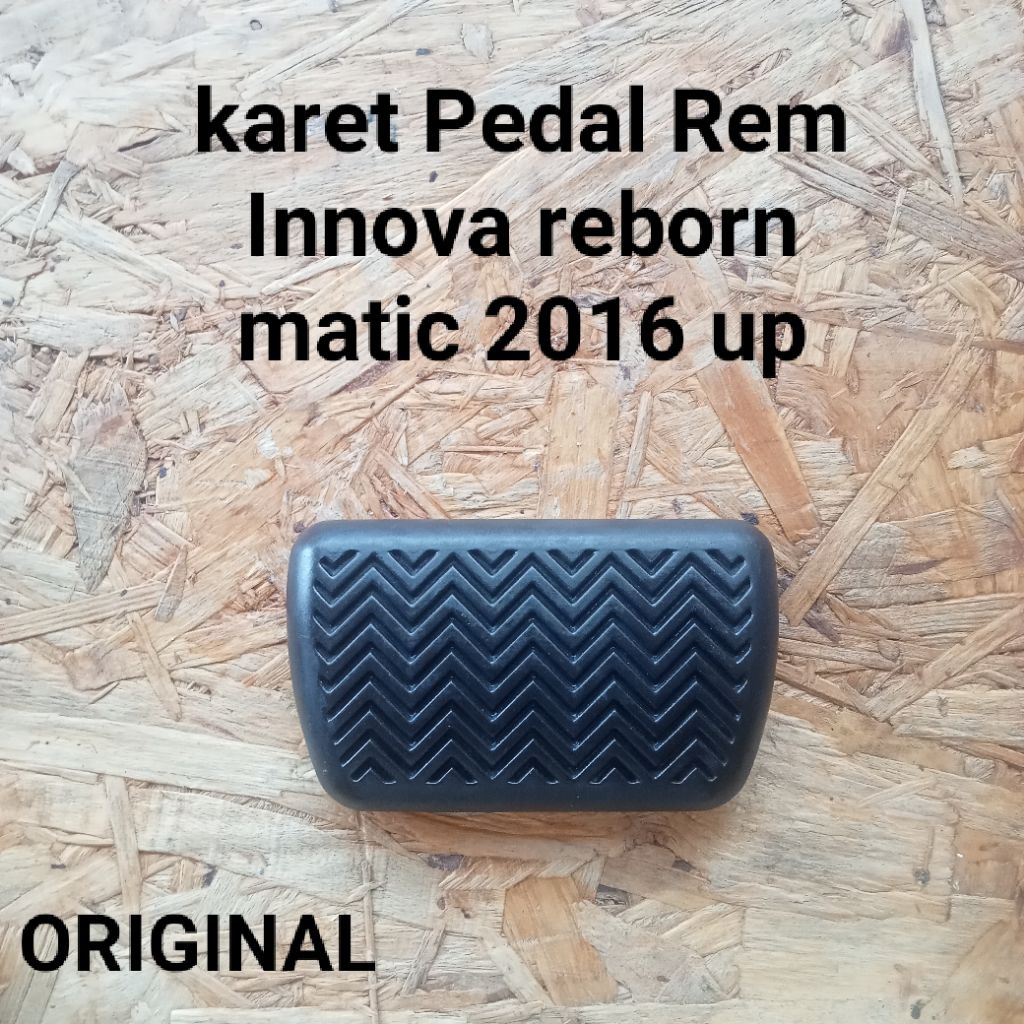 ยางเหยียบเบรค Innova Reborn Matic 2016 Up Original Innova Reborn Matic เบรคเหยียบยาง