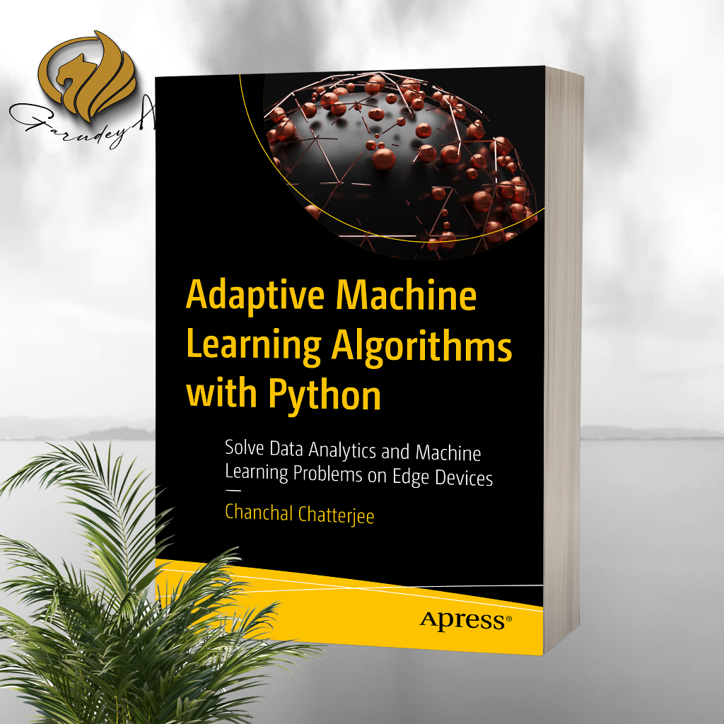 Adaptive Machine Learning Algorithms with Python