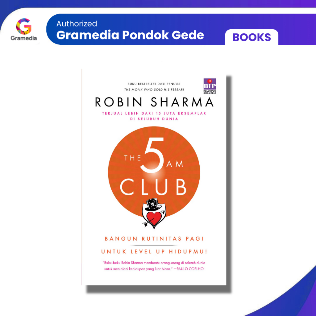 Gramedia Bekasi Ponchok Gede - The 5 AM Club: Builds Morning Routine สําหรับ Level Up Your Life! - โ