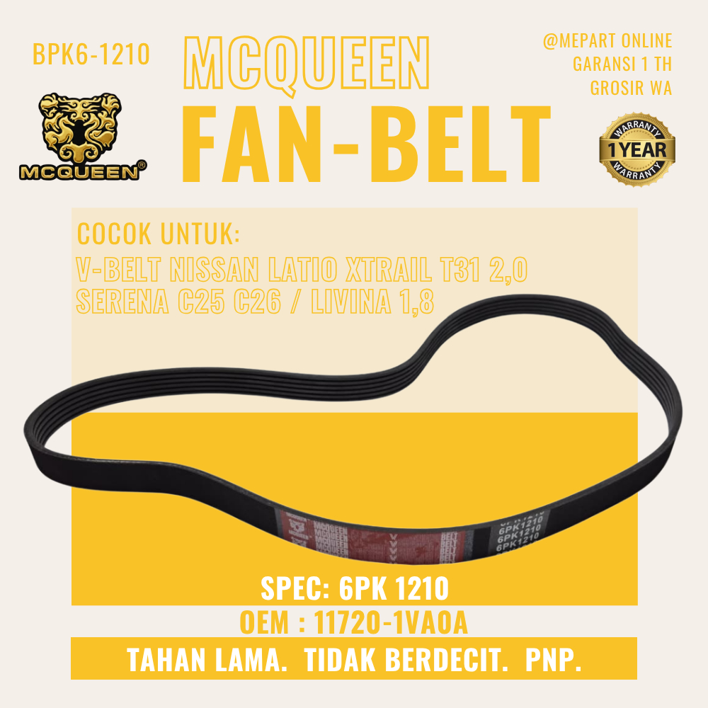 สายพานพัดลม V BELT MCQUEEN V-BELT NISSAN LATIO XTRAIL T31 2.0 SERENA C25 C26 / LIVINA 1.8 6PK 1210 O