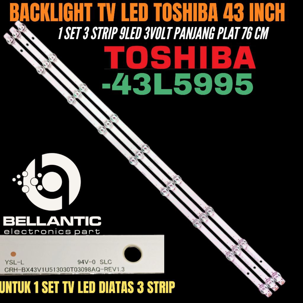 TOSHIBA 43 INCH LED TV BACKLIGHT 43L595 TOSHIBA 43 INCH LED TV BACKLIGHT