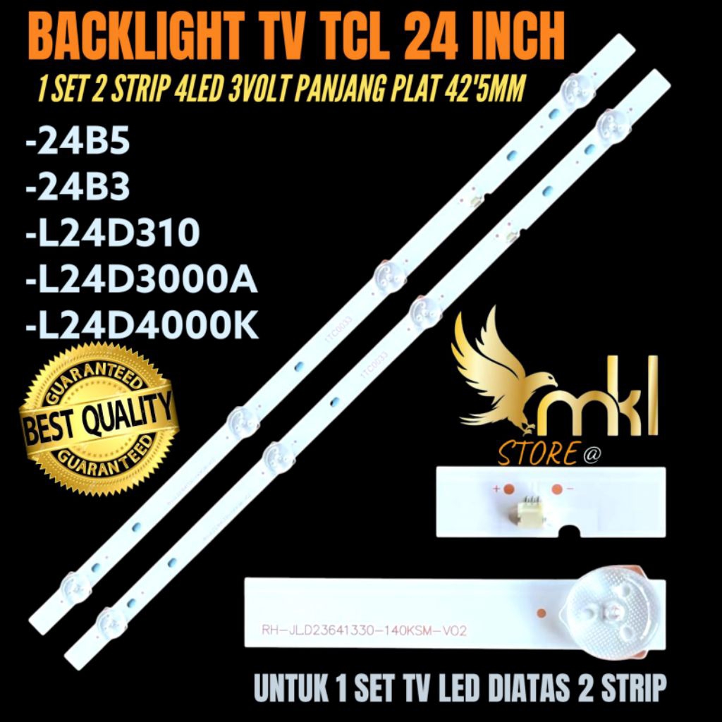 TCL 24 INCH LED TV BACKLIGHT 24B5- 24B3- L24D310- L24D3000A- L24D4000K TCL 24 INCH TV BACKLIGHT