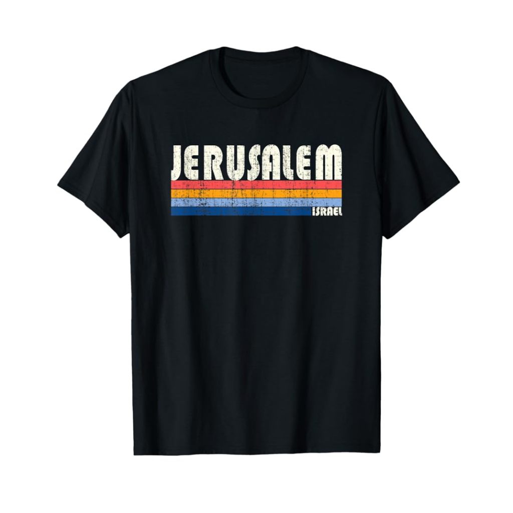 เสื้อยืดของที่ระลึก Jerusalem Israel Ziarah Holyland - เสื้อ Jerusalem Israel - เสื้อ Jerusalem Isra