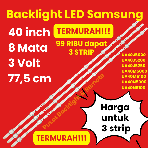 MATA SAMSUNG 40 INCH LED TV BACKLIGHT 8 EYES 3 VOLT UA40J5000 UA40J5200 UA40J5250 UA40M5000 UA40M500