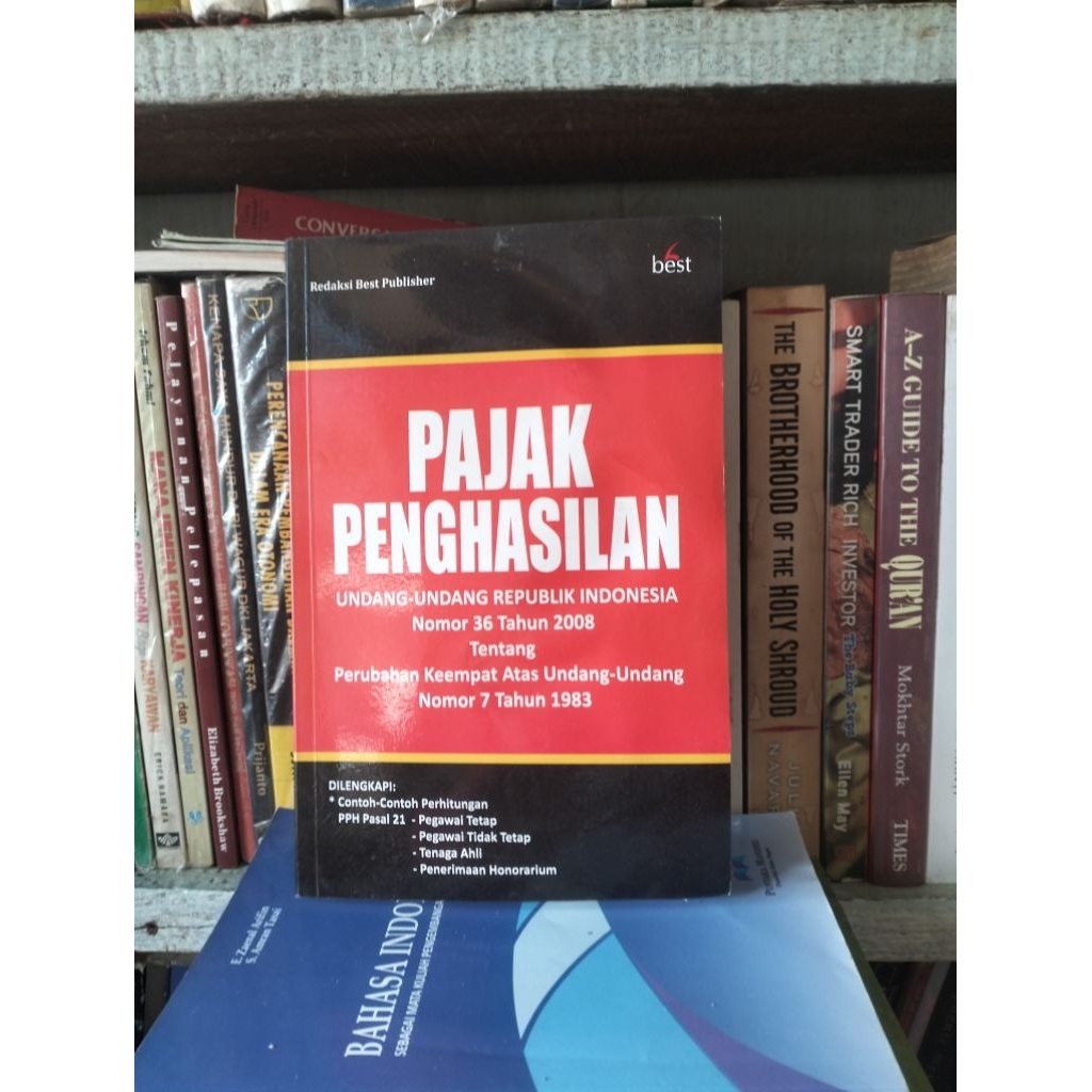 TAX OF THE INOME OF THE REPUBLIC OF INDONESIA NUMBER 36 OF 2008 CONCERNING THE FOURTH OF LAW NUMBER 