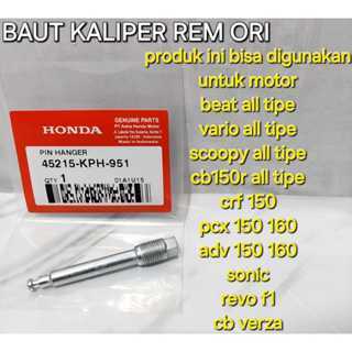 เบรค CALIPER BOLT VARIO SCOOPY CB150R ALL TYPES CRF PCX ADV SONIC REVO FI ORIGINAL 45215-KPH-951