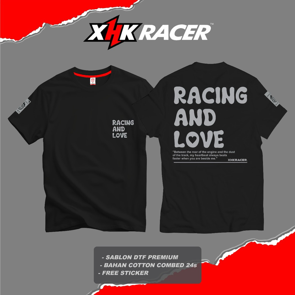 Original XHK RACER เสื้อยืด Unisex RACING AND LOVE คุณภาพสูงระดับพรีเมียม