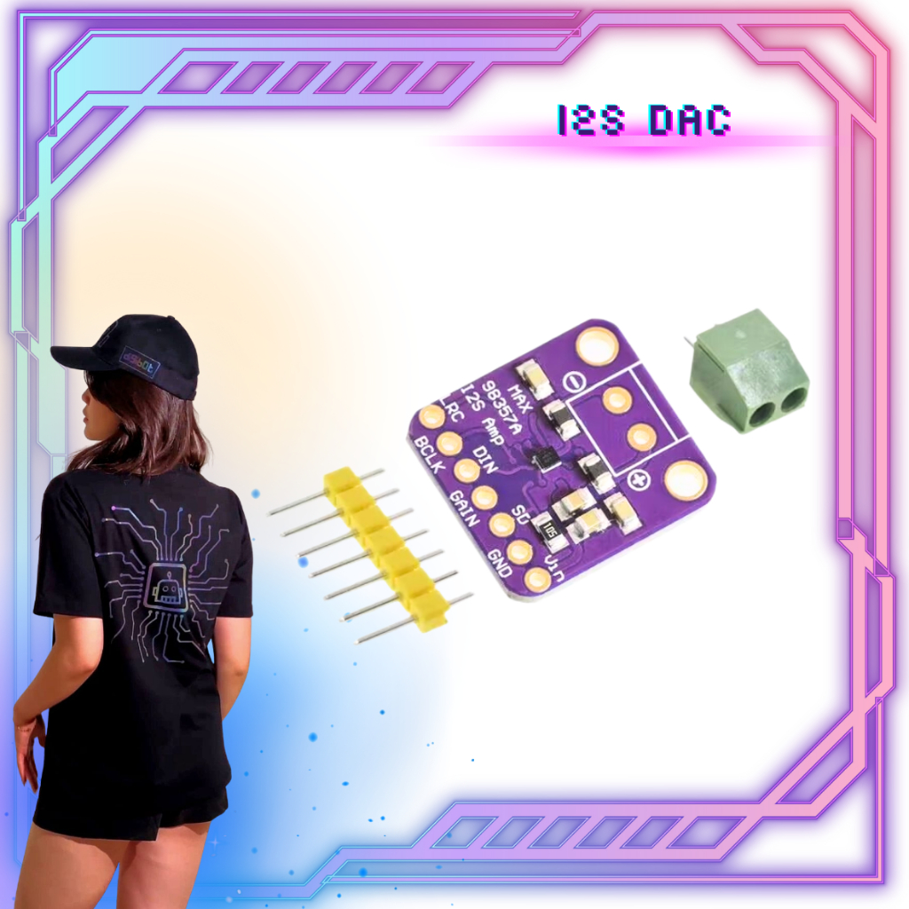 MAX98357 I2S DAC ถอดรหัสเสียง - MAX 98357 - BGA - Digibot Official