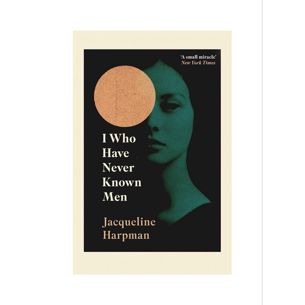ฉัน WHO HAVE NEVER KNOWN MEN JACQUELINE HARPMAN