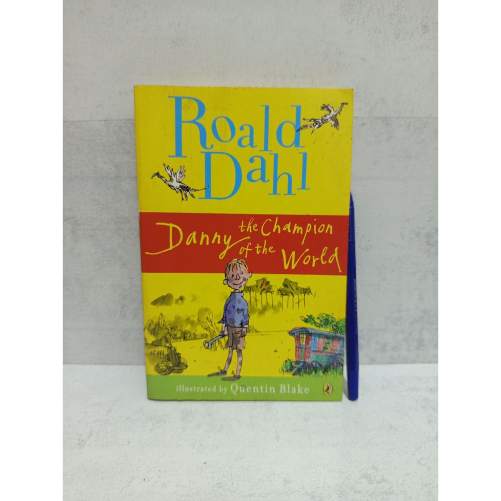 นวนิยายภาษาอังกฤษ DANNY the CHAMPION of the WORLD โดย Roald Dahl