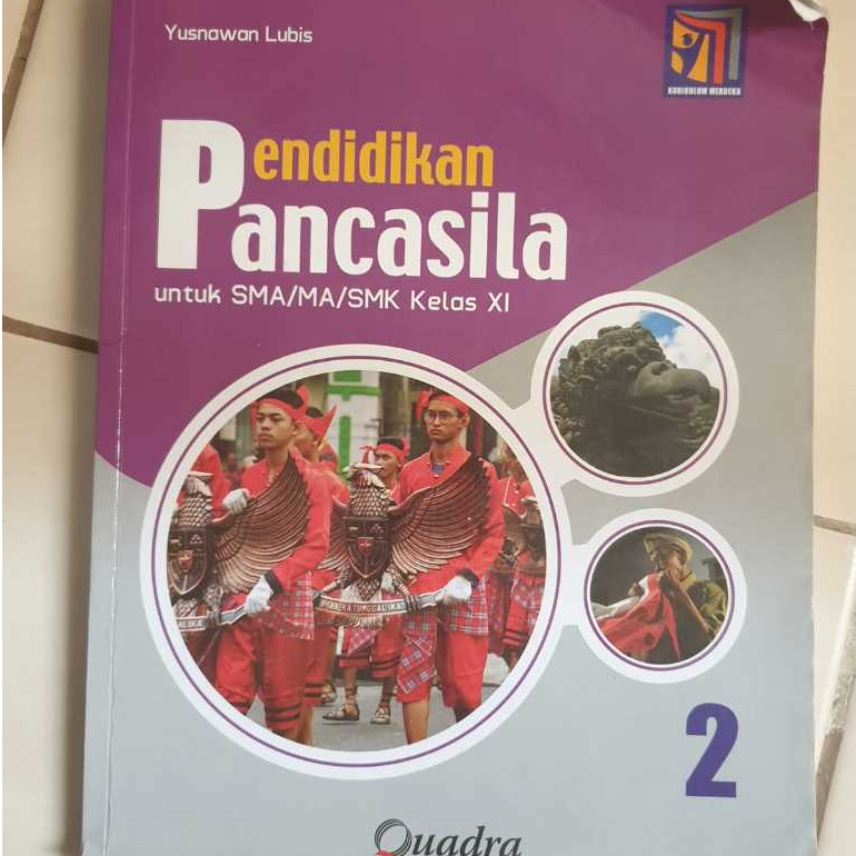 หนังสือการศึกษา Pancasila สําหรับโรงเรียนมัธยมอาวุโสชั้นประถมศึกษาปีที่ 11 - Quadra