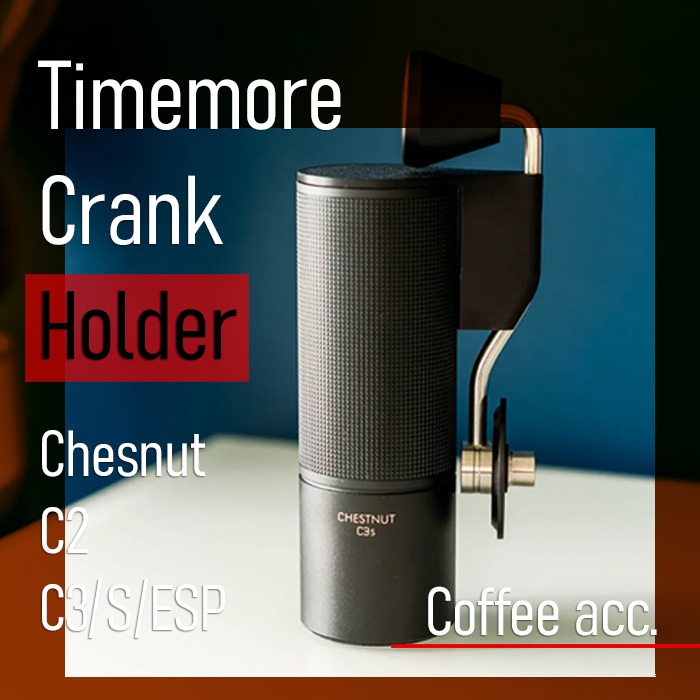 Timemore Chesnut C2 C3 C3S C3ESP Crank Holder Stand Holder Espresso Coffee Coffee Coffee Coffee Hold