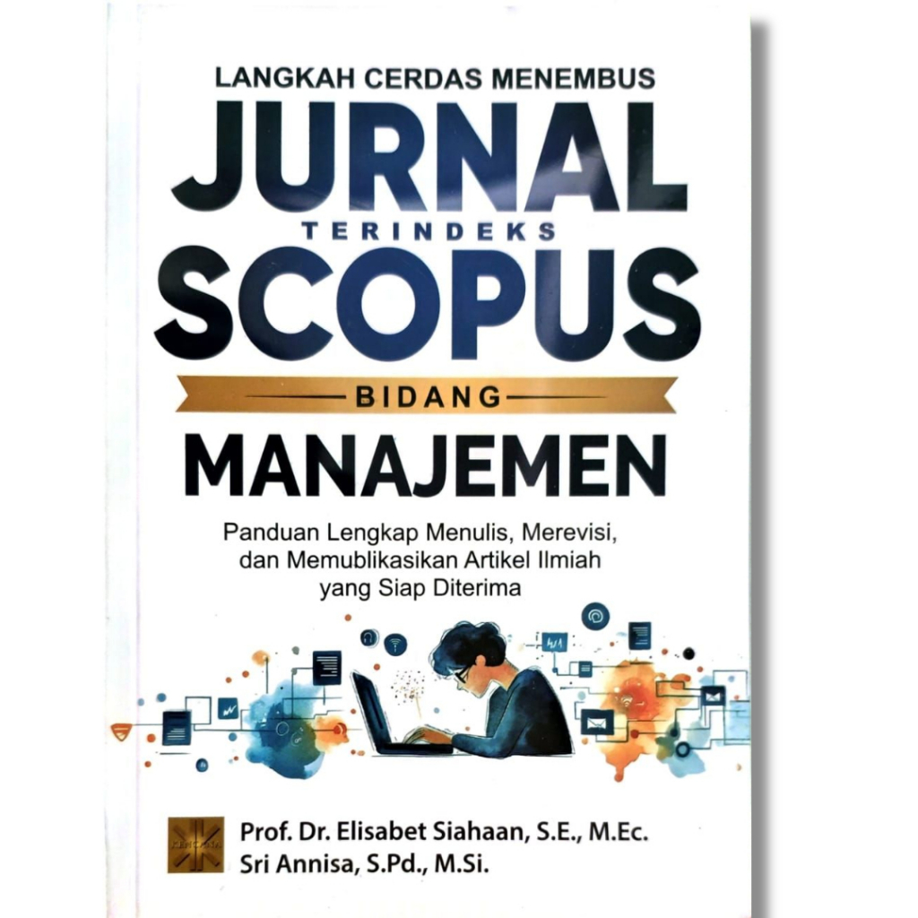 ขั้นบันไดอัจฉริยะเพื่อรักษา JOURNAL OF THE SCOPUS MANAGEMENT FIELD: ขบวนการให้สมบูรณ์ในการเชื่อม, แล