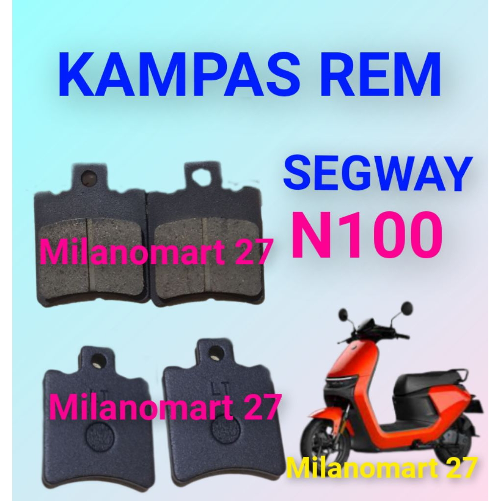 ผ้าเบรค Segway N100 Segway N 100 ผ้าเบรคมอเตอร์ไซค์ไฟฟ้า