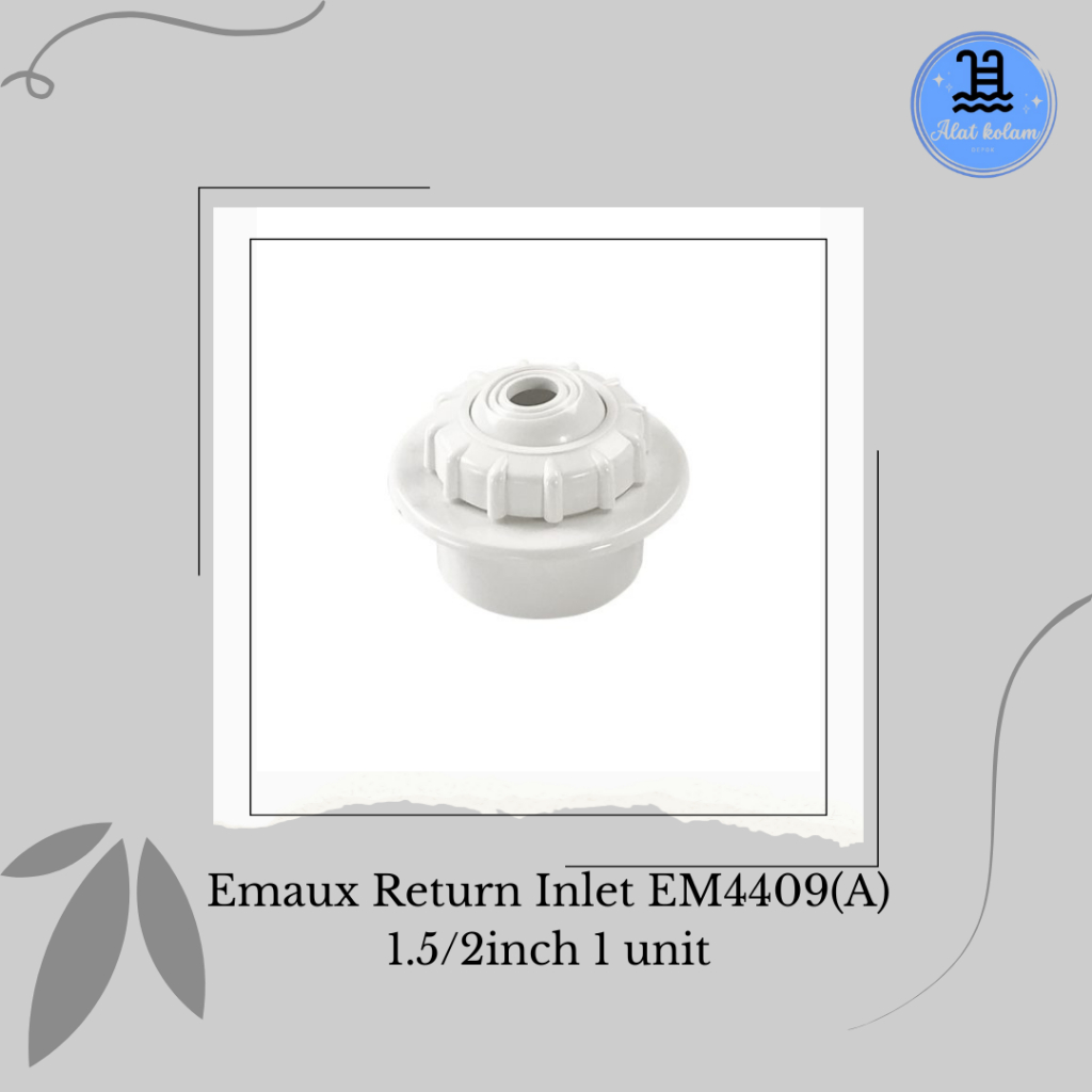 สระว่ายน้ําธรรมดา Emaux Inlet 2in ยี่ห้อ Emaux EM 449 (A) / ข้อต่อทางเข้าสระว่ายน้ําธรรมดาโดยไม่มีเก