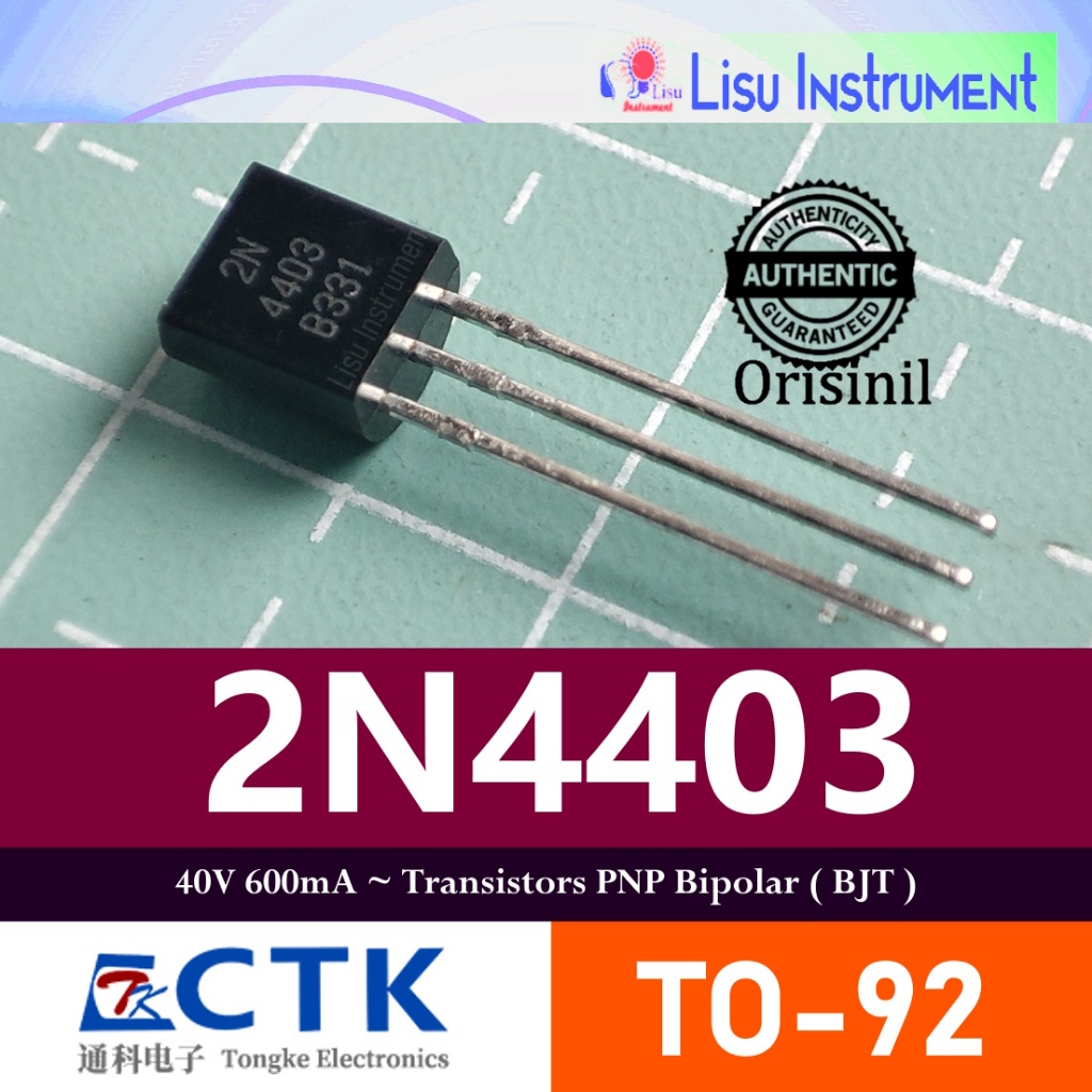 2N4403 40V 600mA ~ 2N 4403 B331 ทรานซิสเตอร์ PNP Bipolar ( BJT ) TO-92 CTK อิเล็กทรอนิกส์
