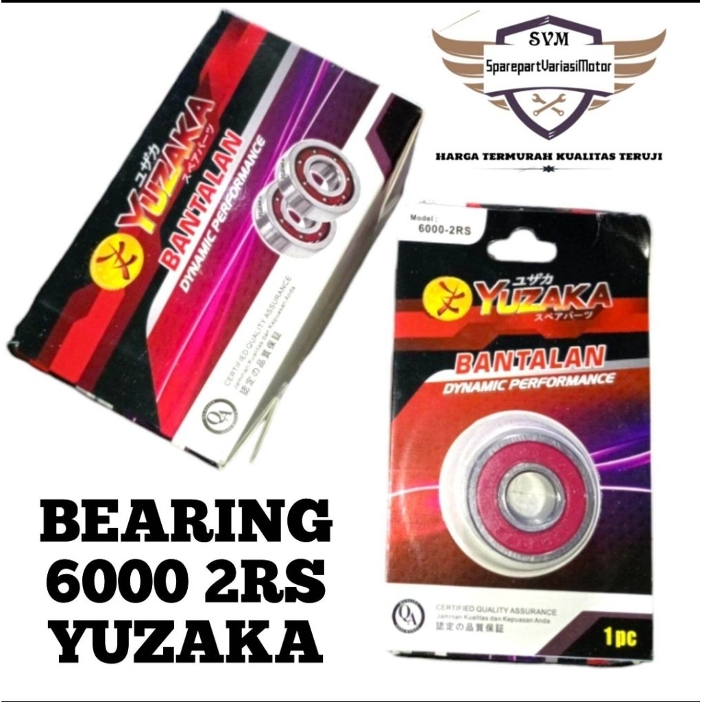 BEARING 6000 2RS LAHER 6000 2RS YUZAKA GUARANTEEED QUALITY