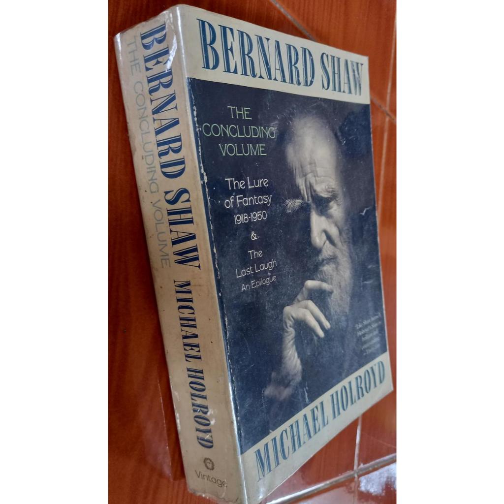 Bernard Shaw: The Concluding Volume