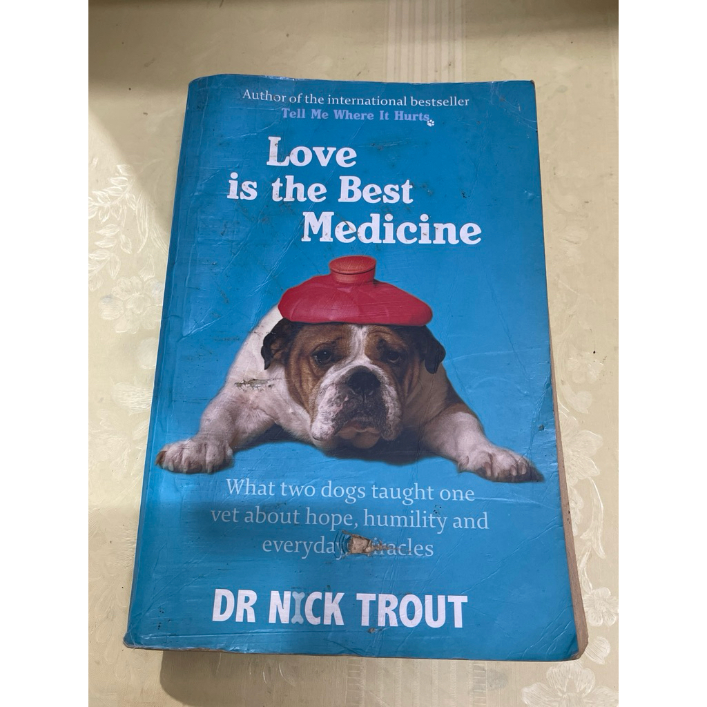 LOVE IS THE BEST MEDICINE BY DR NICK TROUT