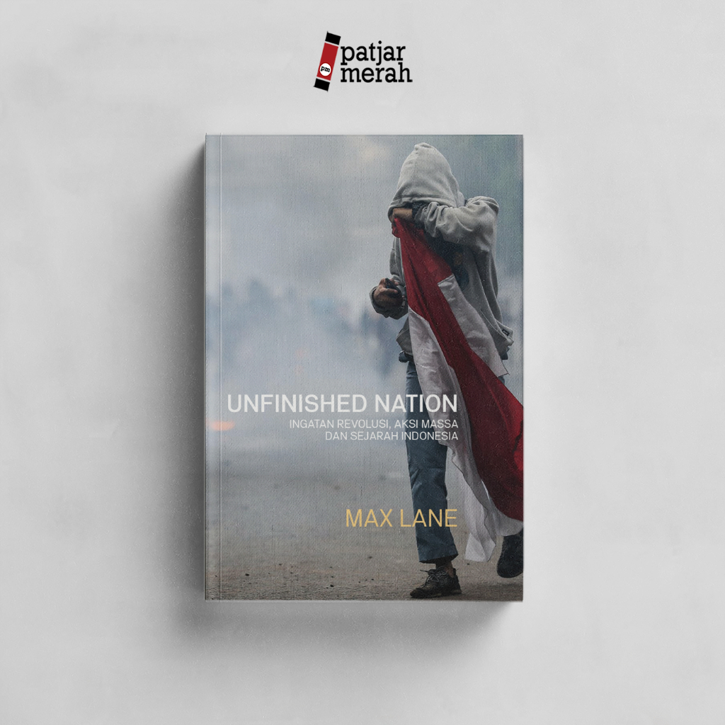 หนังสือ Nation ที่ยังไม่เสร็จ: Memory of Revolution, Mass Action และประวัติศาสตร์อินโดนีเซีย - Max L