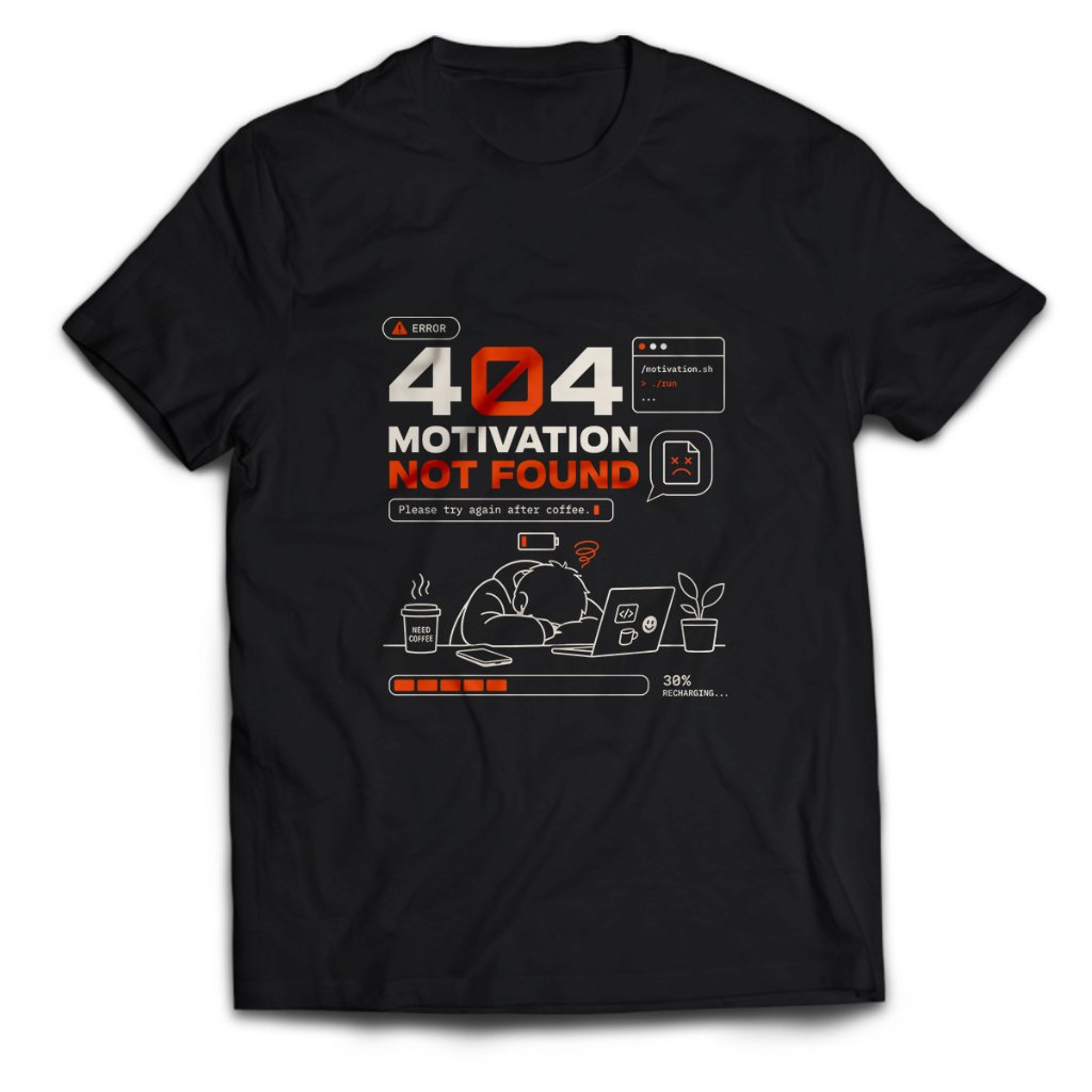โปรแกรมเมอร์ Developer 404 MOTIVATION NOT FOUND เสื้อยืดผู้ชายผู้ใหญ่ Unisex Tops PakeKaos