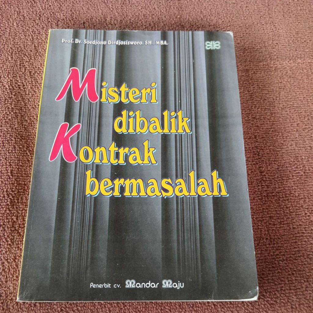 MYSTERY BOOK BEHIND THE PROBLEM CONTRACT - ศาสตราจารย์ ดร. SOEDJONO DIRDJOSIWORO SH MBA