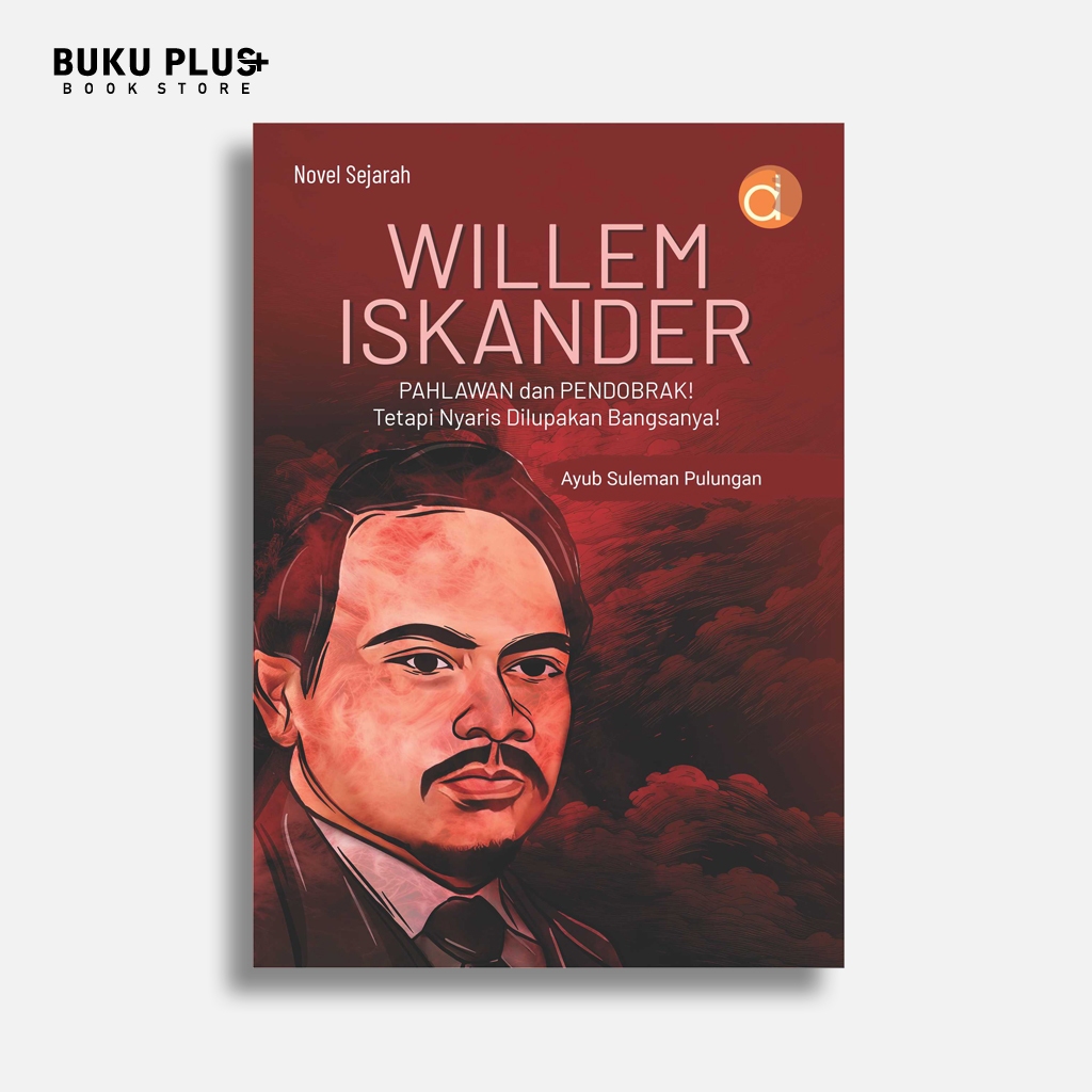 หนังสือ Willem Iskander Hero และ Abras! แต่ของเธอของเธอของเธอของเธอชาติ! - อายุบ ซูลแมน ปูลดัน