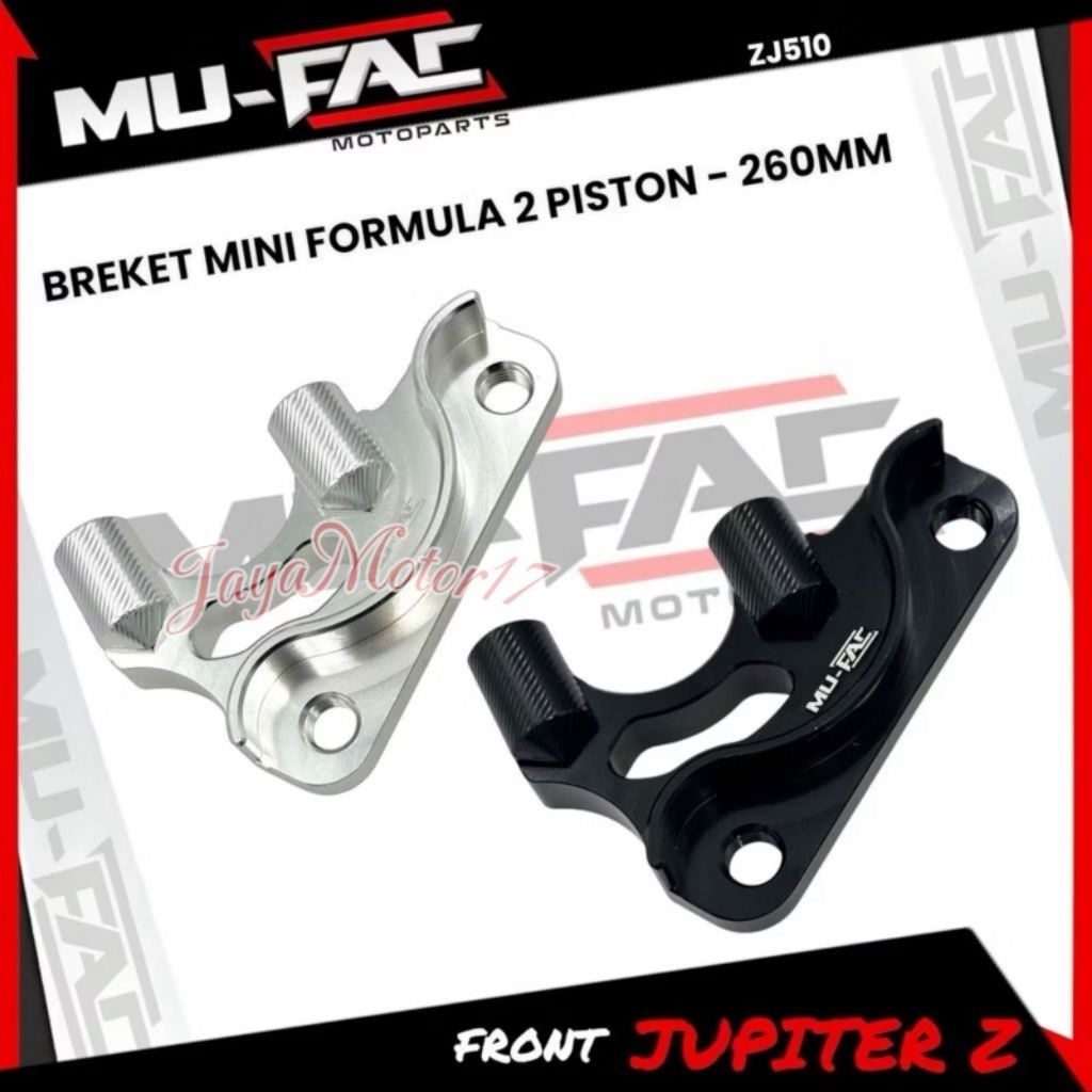 MUFAC Mini Formula 2 Piston Caliper Bracket สําหรับรถจักรยานยนต์ Jupiter Z ขนาด 260 มม. ZJ510 ขายึดร