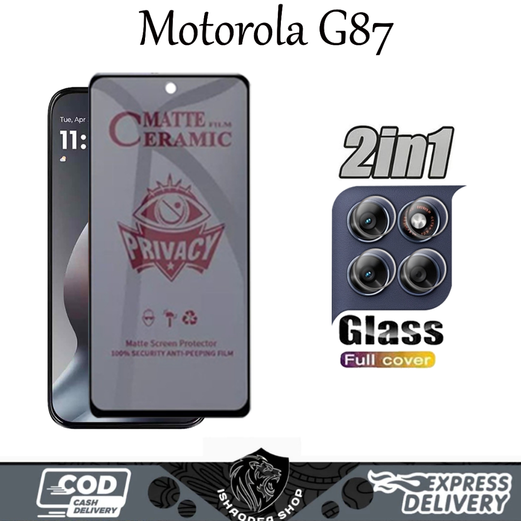 2IN1 TEMPERED GLASS PRIVACY MOTOROLA G87 G77 G MAX 5G BONUS เลนส์กล้อง