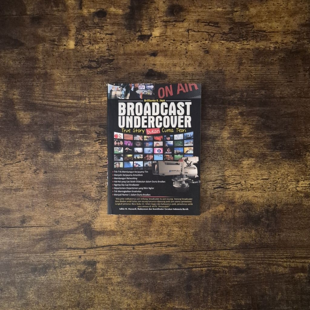 BROADCAST UNDERCOVER (เรื่องราวจริงไม่ใช่ JUST THEORY) - BRILLIANTO K. JAYA JAYA JAYA