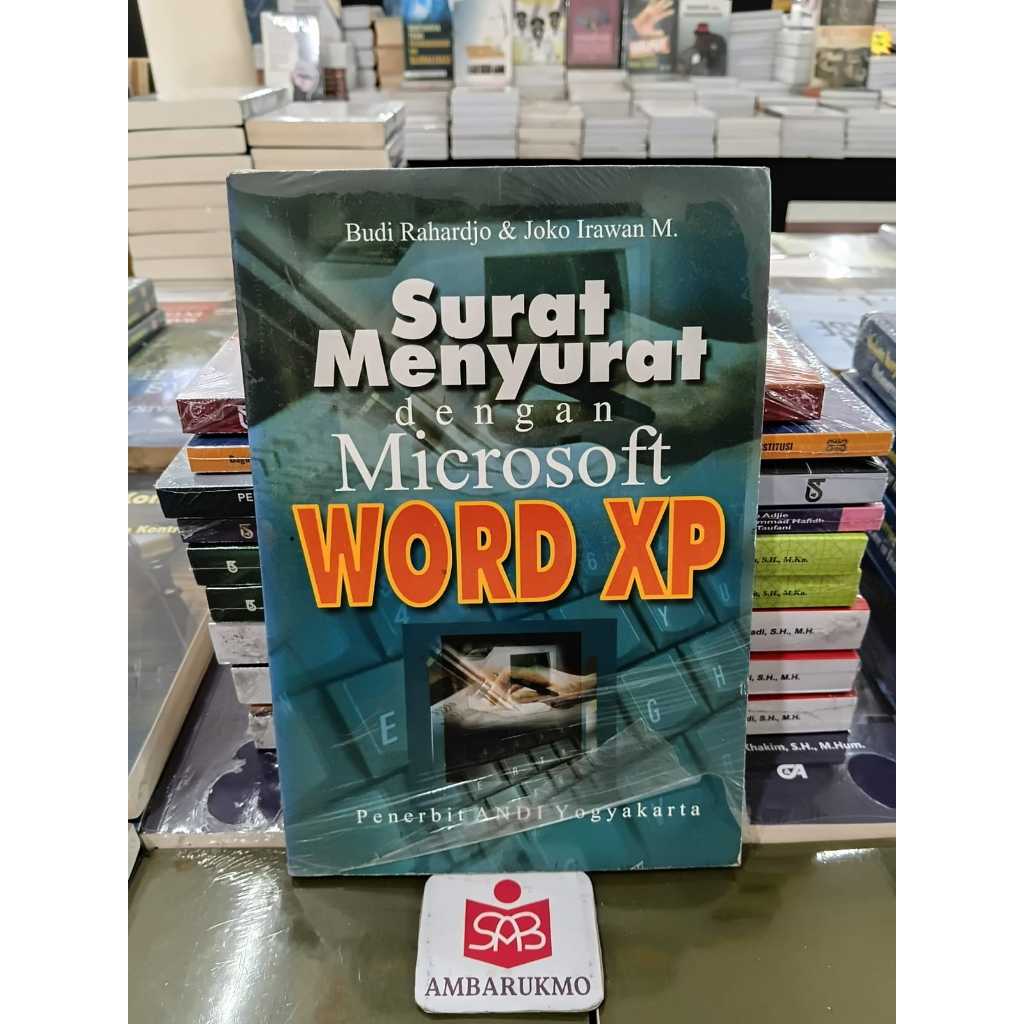 การเขียนจดหมายด้วย Microsoft Word XP - Budi Rahardjo - Andi Offset
