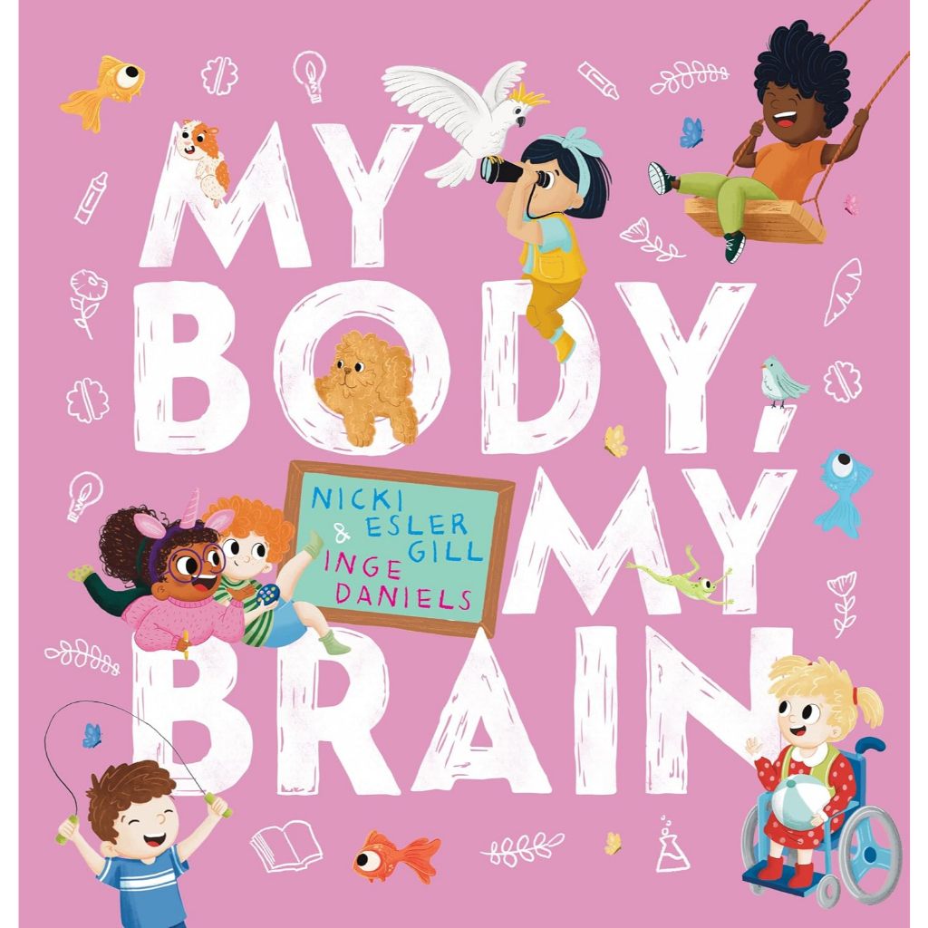 My Body, My Brain - Nicki Esler Gill 9781761524622