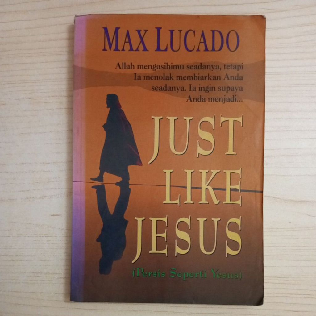 JUST LIKE JESUS BOOK EXACTLY LIKE JESUS โดย MAX LUCADO