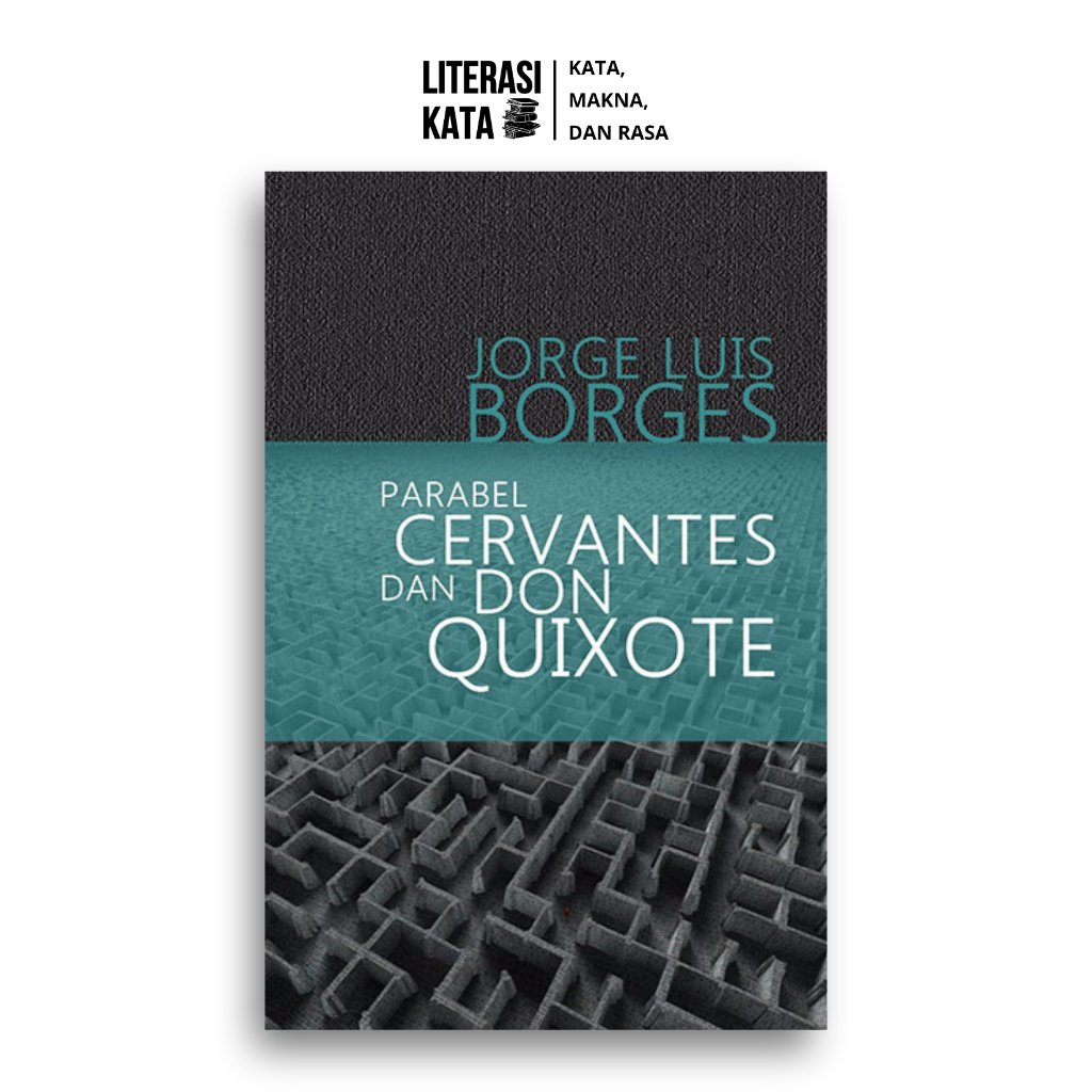 Parabel Cervantes และ Don Quixote Jose Luis Borges Gambang สํานักพิมพ์
