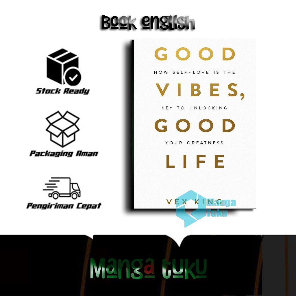 Good Vibes, Good Life - Vex King (ภาษาอังกฤษ)