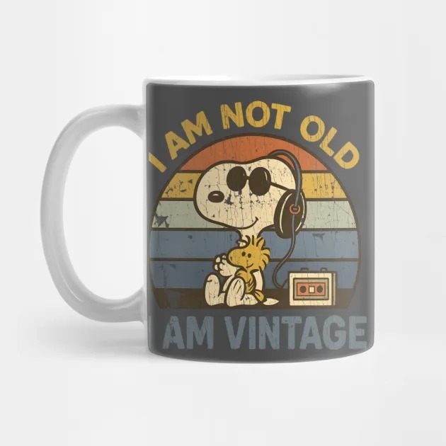 I am Not Old, I am Vintage Snoopy Coffee Mug