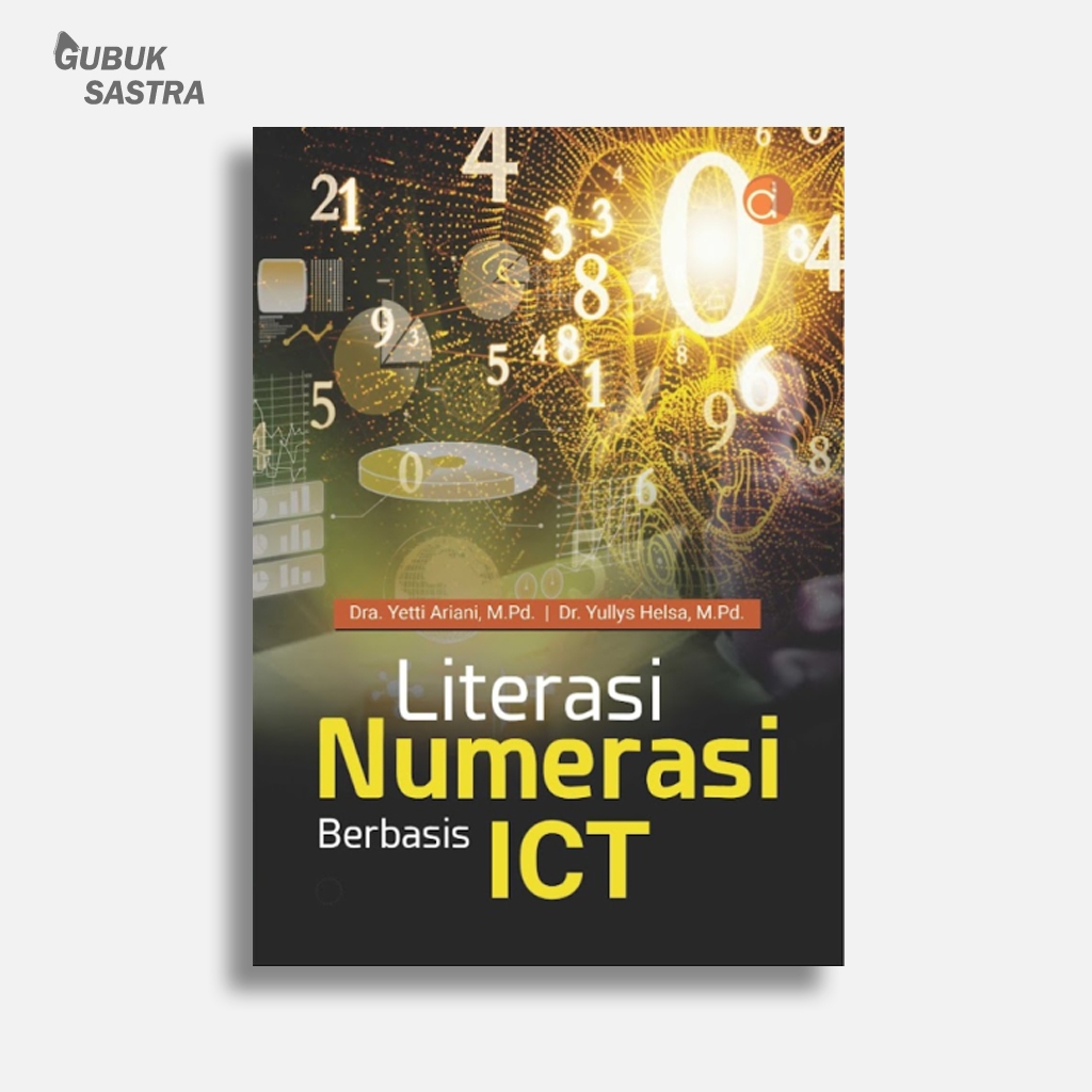 หนังสือการรู้หนังสือตัวเลขโดย ICT | ยูติอาเรียนี | Deepublish Deepublish