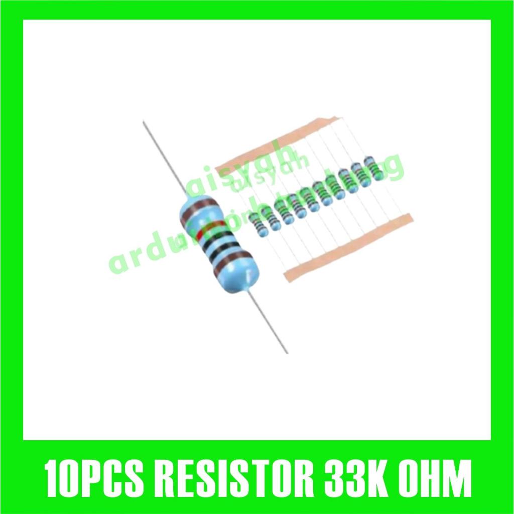 10X RESISTOR 33K 33 K OHM 1/4W 1% ฟิล์มโลหะ