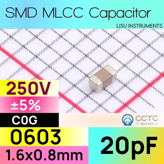 20pF 0603 250V C0G ±5% SMD MLCC ตัวเก็บประจุ CCTC TCC0603COG200J251CT