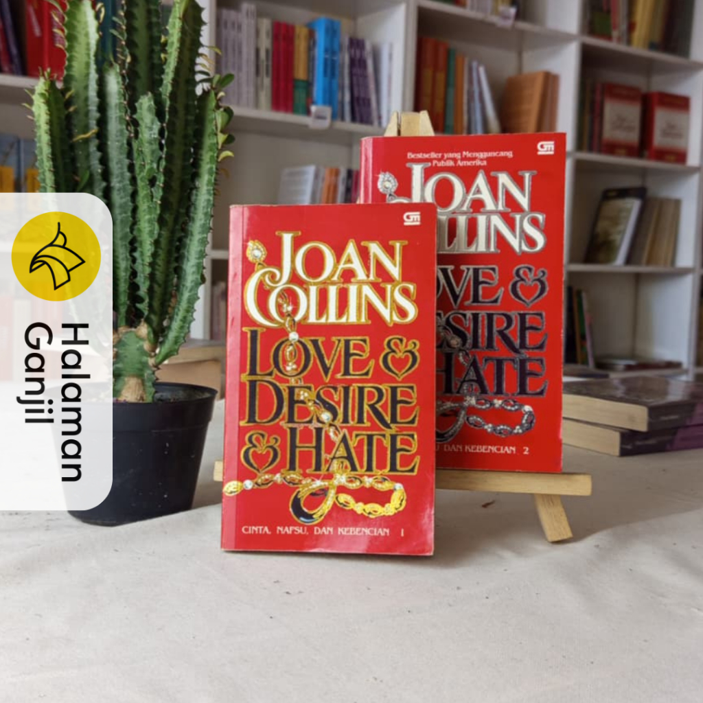 Love And Desire And Hate Joan Collins Novel 1-2 - Gramedia