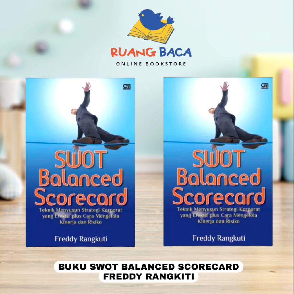 หนังสือเอกสารต้นฉบับ SWOT BALANCED SCORECARD - FREDDY RANGKUTI (J3)
