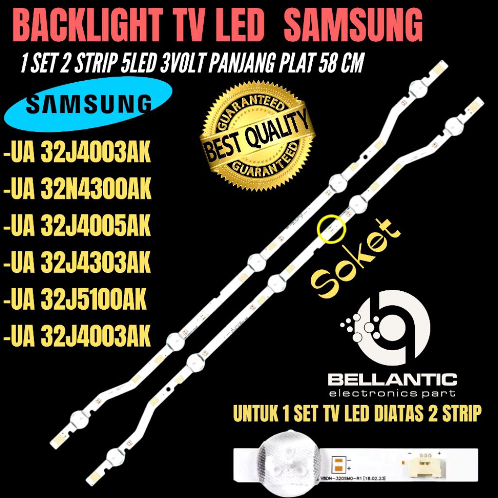 SAMSUNG 32 INCH LED TV BACKLIGHT UA-32J5100- UA-32J4003AK-UA-32J4303AK- UA-324005AK- UA-32N4300AK SA