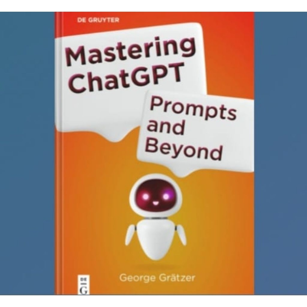 หนังสือ Mastering ChatGPT: พร้อมและ Beyond