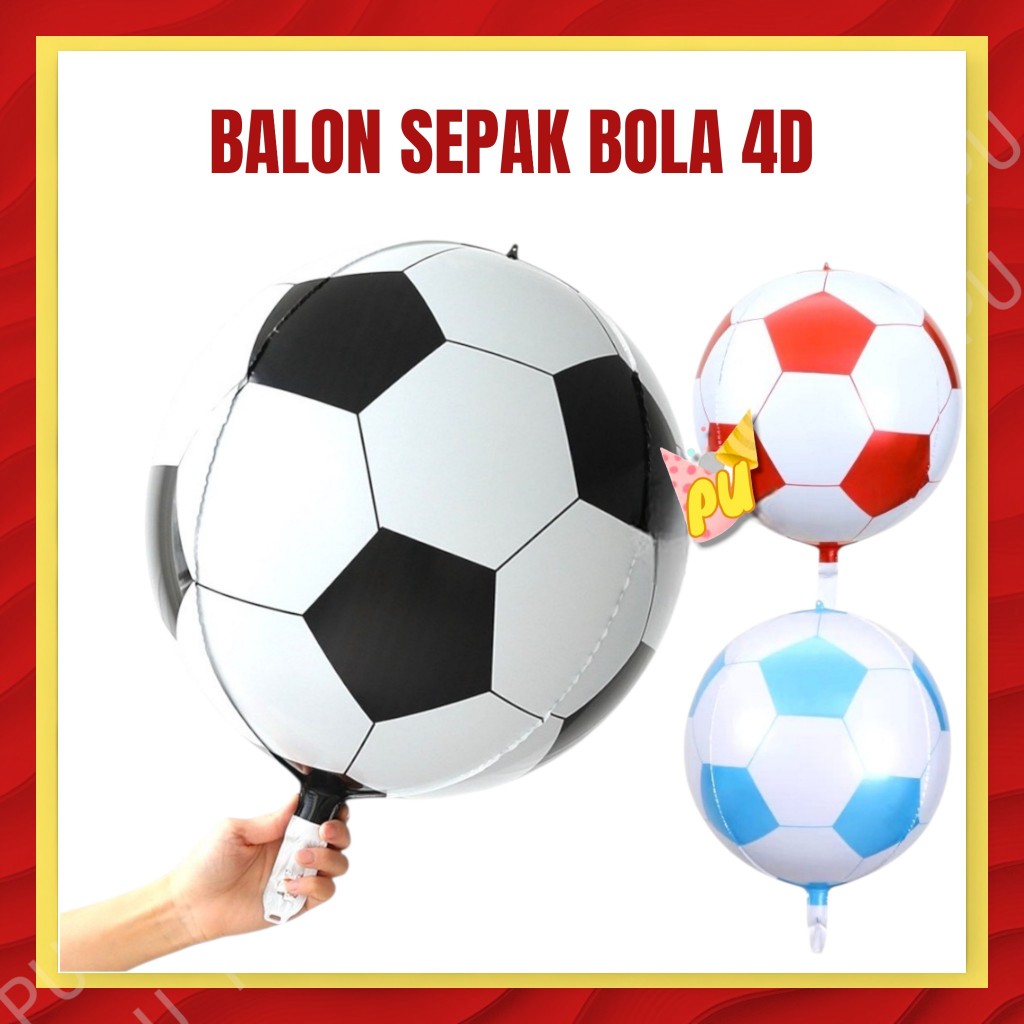 ลูกโป่ง 4D FOOTBALL / ลูกโป่งฟอยล์ฟุตบอล