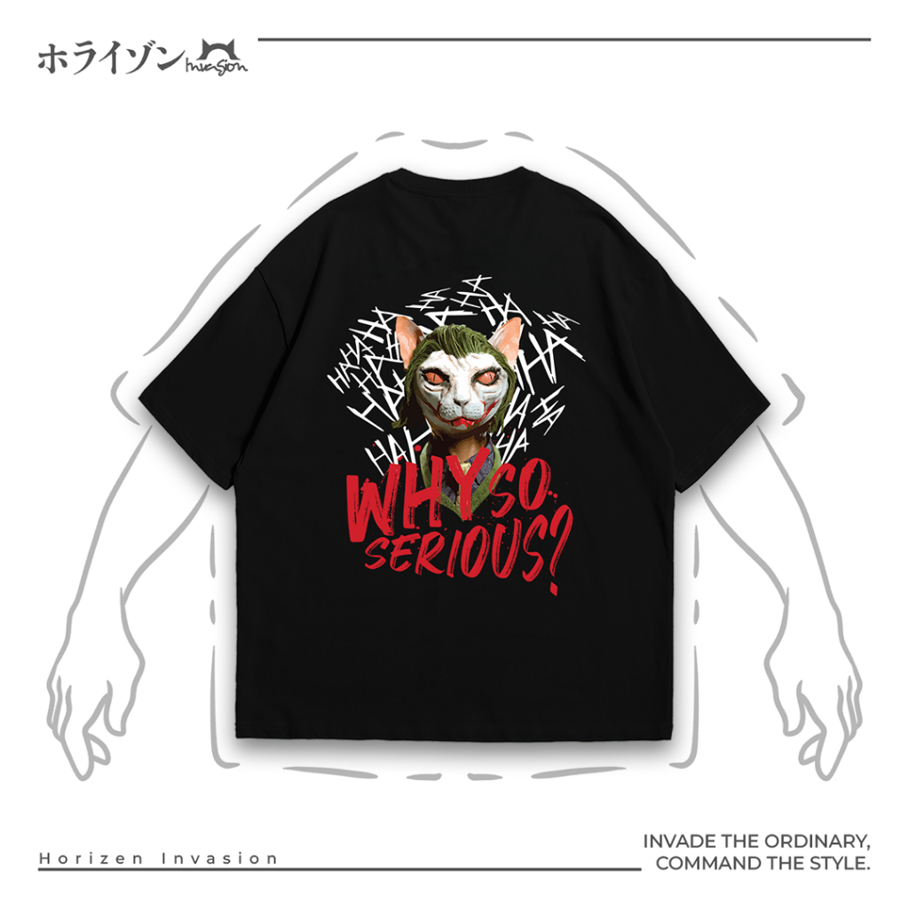Horizen Invasion เสื้อยืด Distro Cat Joker ทําไมจริงจังผู้ชายผู้หญิงผ้าฝ้ายหวี 24 วินาที