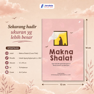Buku Makna Shalat - Panduan Agar Shalat Lebih Khusyuk & Tenang by Jendela Penerbit
