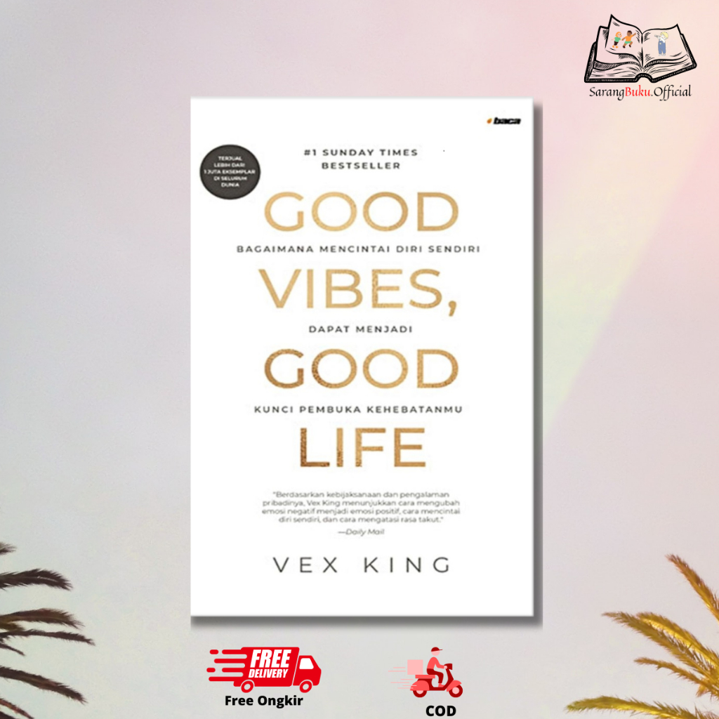 Good Vibes, Good Life - Vex King - สํานักพิมพ์อ่าน