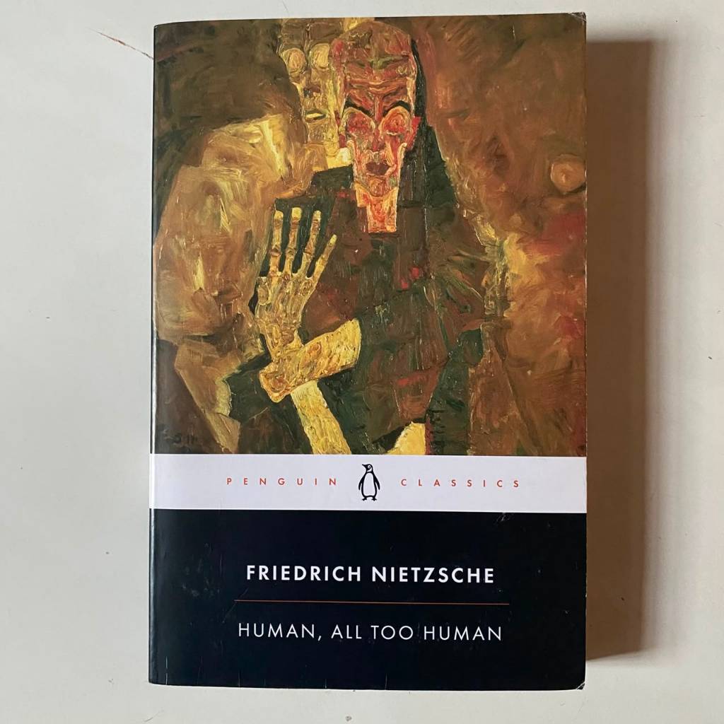 Human, All Too Human - Friedrich Nietzsche