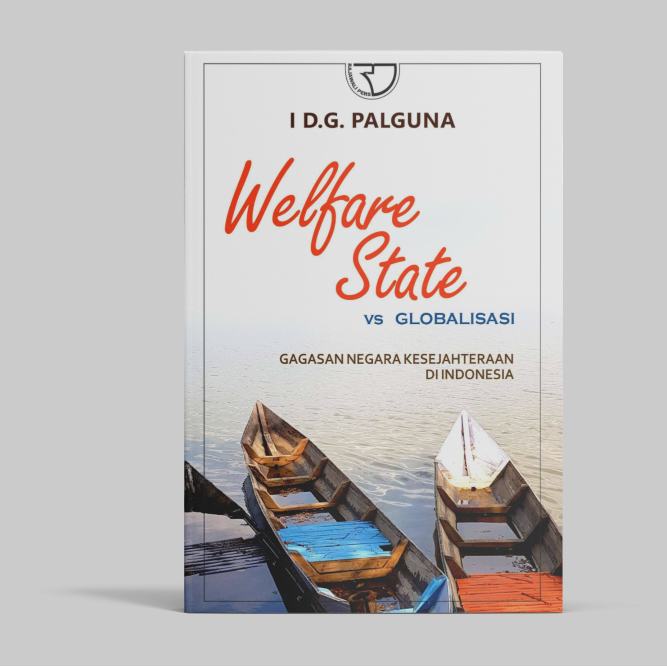 Rajagraphindo WELFARE STATE VS GLOBALIZATION - IG Pallguna