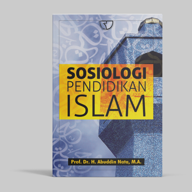 Rajagraphindo Sociology ศึกษาอิสลาม – Abuddin Nata